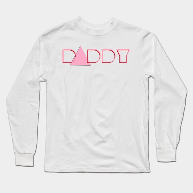Daddy  - Pink Triangle Long Sleeve T-Shirt by DiaperedFancy